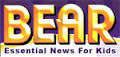 BEAR Essential News for Kids